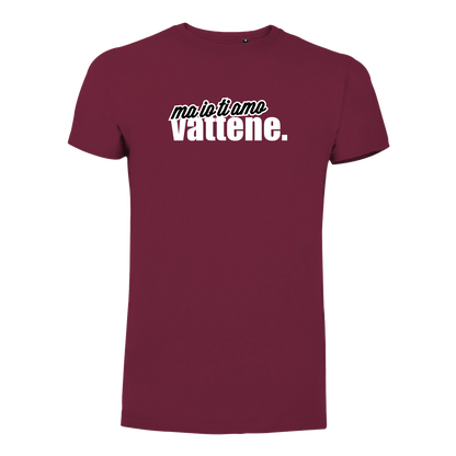 T-Shirt Uomo - "Ma io ti amo vattene" v.2