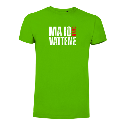 T-Shirt Uomo - "Ma io ti amo vattene" v.1